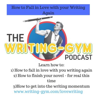 How to Fall in Love with Your Writing Again
