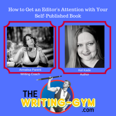 How to Get an Editor’s Attention with Your Self-Published Book