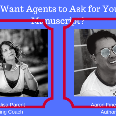 Do You Want Agents to Ask for Your FULL Manuscript?
