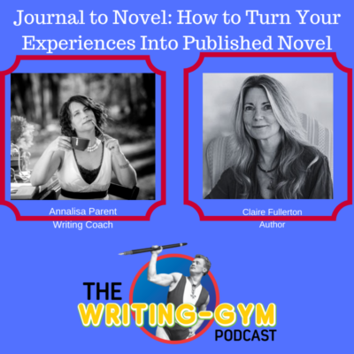 Journal to Novel: How to Turn Your Experiences Into Published Novel