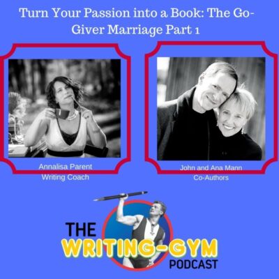 Turn Your Passion into a Book: The Go-Giver Marriage Part 1